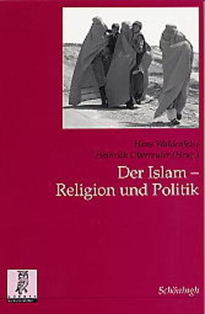 Der Islam: Religion und Politik von Oberreuter,  Heinrich, Waldenfels,  Hans