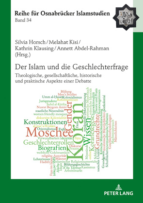 Der Islam und die Geschlechterfrage von Abdel-Rahman,  Annett, Horsch,  Silvia, Kisi,  Melahat, Klausing,  Kathrin