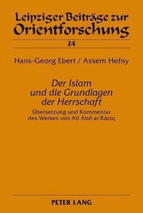 «Der Islam und die Grundlagen der Herrschaft» von Ebert,  Hans-Georg, Hefny,  Assem