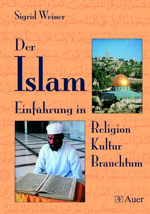 Der Islam von Weiner,  Sigrid