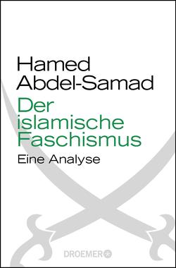 Der islamische Faschismus von Abdel-Samad,  Hamed