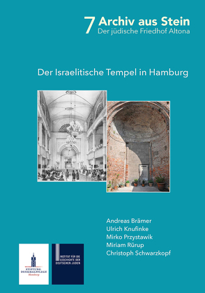 Der israelitische Tempel in Hamburg von Brämer,  Andreas, Knufinke,  Ulrich, Przystawik,  Mirko, Rürup,  Miriam, Schwarzkopf,  Christoph