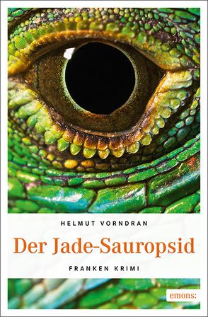 Der Jade-Sauropsid von Vorndran,  Helmut