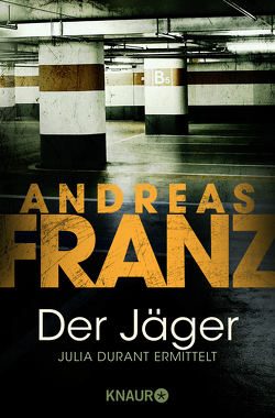 Der Jäger von Franz,  Andreas