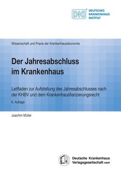 Der Jahresabschluss im Krankenhaus von Alten,  Georg, Müller,  Joachim