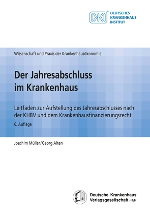 Der Jahresabschluss im Krankenhaus von Alten,  Georg, Müller,  Joachim