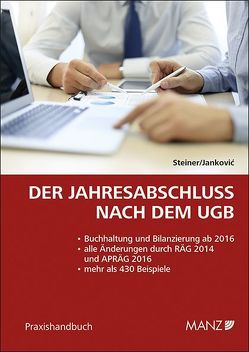 Der Jahresabschluss nach dem UGB von Jankovic,  Aleksandar, Steiner,  Christian