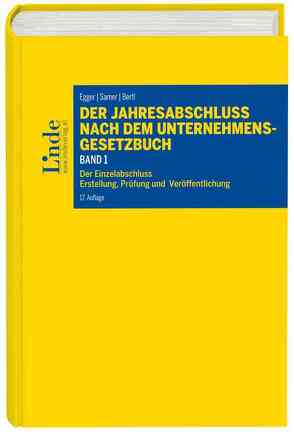 Der Jahresabschluss nach dem Unternehmensgesetzbuch, Band 1 von Bertl,  Romuald, Egger,  Anton, Hirschler,  Klaus