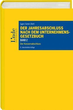 Der Jahresabschluss nach dem Unternehmensgesetzbuch, Band 2 von Bertl,  Romuald, Egger,  Anton, Samer,  Helmut