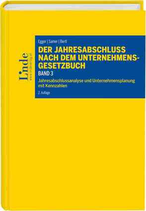 Der Jahresabschluss nach dem Unternehmensgesetzbuch, Band 3 von Bertl,  Romuald, Egger,  Anton