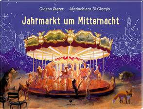 Jahrmarkt um Mitternacht von Giorgio,  Mariachiara di, Sterer,  Gideon