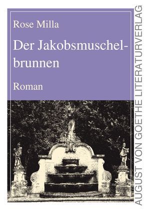 Der Jakobsmuschelbrunnen von Milla,  Rose