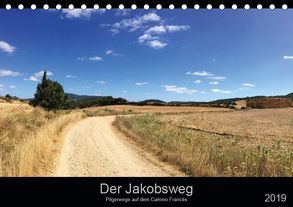 Der Jakobsweg – Pilgerwege auf dem Camino Francés (Tischkalender 2019 DIN A5 quer) von Schütte-Bruns,  René