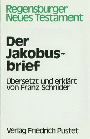 Der Jakobusbrief von Schnider,  Franz