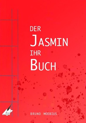 Der Jasmin ihr Buch von Moebius,  Bruno