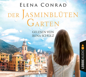 Der Jasminblütengarten von Conrad,  Elena, Scholz,  Irina