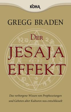 Der Jesaja Effekt von Braden,  Gregg