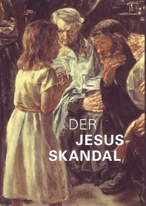 Der Jesus-Skandal von Bertz,  I, Faass,  Martin, Howoldt,  A, Howoldt,  J, Mendelsohn,  E, Mund,  H, Schütz,  C, Wandrey,  Petra