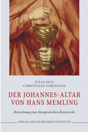 Der Johannes-Altar von Hans Memling von Christiaan,  Struelens, Julia,  Selg