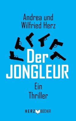 DER JONGLEUR von Herz,  Wilfried