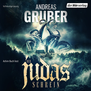 Der Judas-Schrein von Buch,  Achim, Gruber,  Andreas