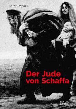 Der Jude von Schaffa von Krumpöck,  Ilse