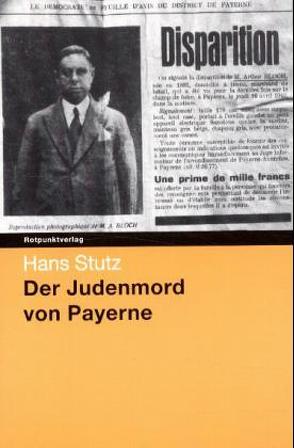 Der Judenmord von Payerne von Stutz,  Hans