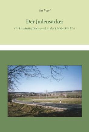 Der Judensäcker von Vogel,  Ilse