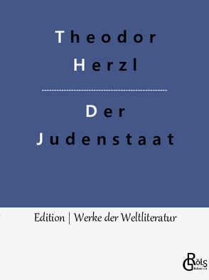 Der Judenstaat von Gröls-Verlag,  Redaktion, Herzl,  Theodor