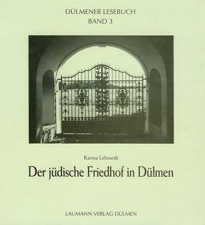 Der jüdische Friedhof in Dülmen von Lehnardt,  Karina