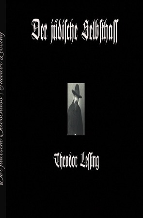 Der jüdische Selbsthass von Lessing,  Theodor