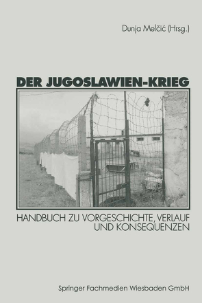 Der Jugoslawien-Krieg von Melcic-Mikulic,  Dunja, Palais Jalta,  (Kultur- und Studienzentrum)