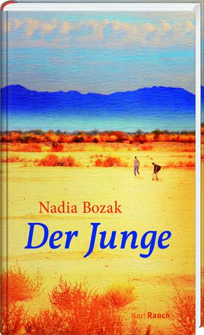 Der Junge von Bozak,  Nadia, Runge,  Gregor