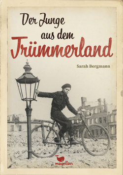 Der Junge aus dem Trümmerland von Bergmann,  Sarah