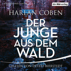 Der Junge aus dem Wald von Bierstedt,  Detlef, Coben,  Harlan, Kwisinski,  Gunnar