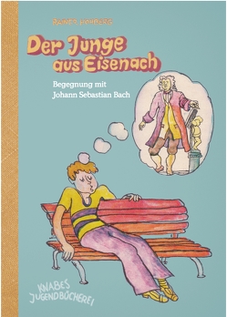 Der Junge aus Eisenach von Hohberg,  Rainer