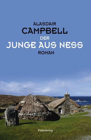 Der Junge aus Ness von Campbell,  Alasdair, Galbraith,  Iain, Oehler,  Lorenz