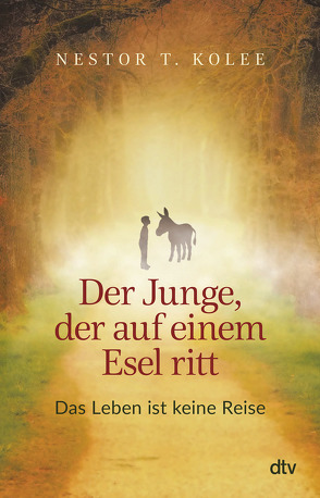 Der Junge, der auf einem Esel ritt von Kolee,  Nestor T.