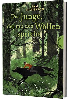 Der Junge, der mit den Wölfen spricht von Herzke,  Ingo, Thompson,  Sam