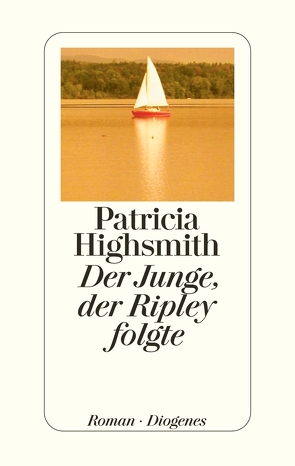 Der Junge, der Ripley folgte von Highsmith,  Patricia, Ingendaay,  Paul, Jendis,  Matthias