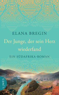 Der Junge, der sein Herz wiederfand von Bregin,  Elana, Jooß,  Regina