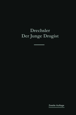 Der junge Drogist von Drechsler,  Emil