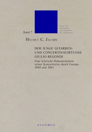 Der junge Gitarren- und Concertinavirtuose Giulio Regondi von Jacobs,  Helmut C, Kaupenjohann,  Heike, Woldbye,  Ole