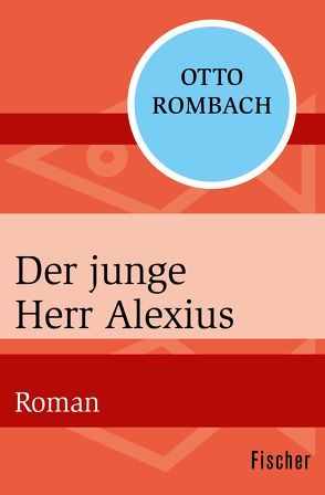 Der junge Herr Alexius von Rombach,  Otto