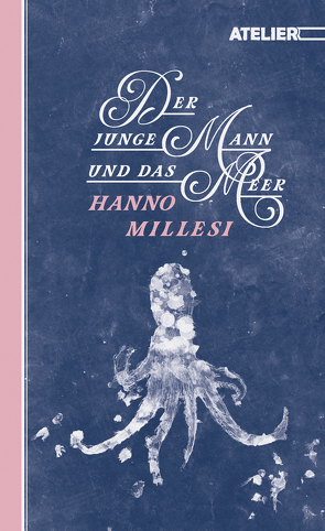 Der junge Mann und das Meer von Millesi,  Hanno