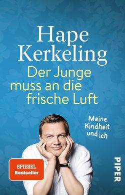 Der Junge muss an die frische Luft von Kerkeling,  Hape