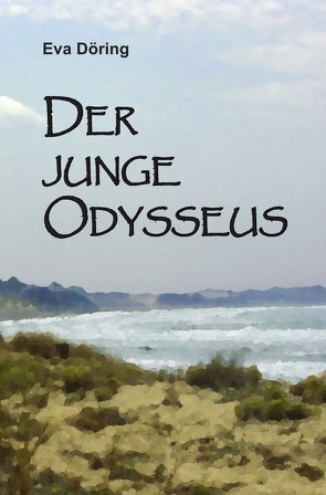 Der junge Odysseus von Döring,  Eva, Sartorius,  Rainer