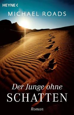 Der Junge ohne Schatten von Roads,  Michael, Sautter,  Christiane