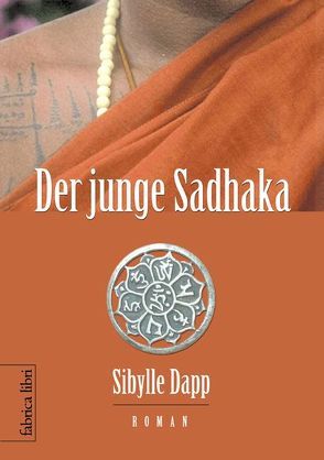 Der junge Sadhaka von Dapp,  Sibylle