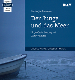 Der Junge und das Meer von Aitmatow,  Tschingis, Kossuth,  Charlotte, Westphal,  Gert